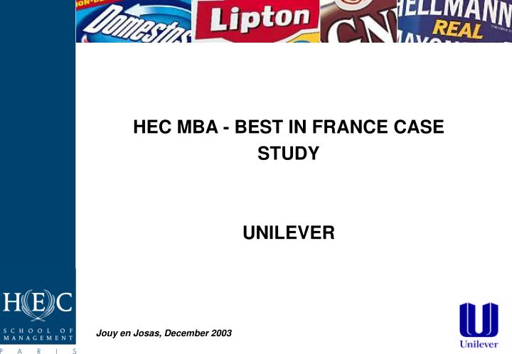 hec mba best in france case study unilever