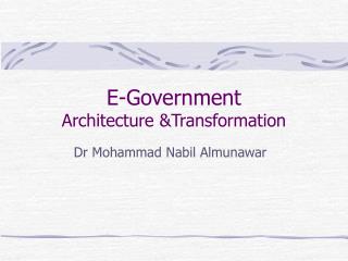 E-Government Architecture &amp;Transformation