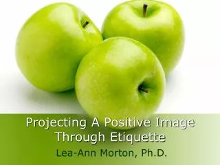 Projecting A Positive Image Through Etiquette