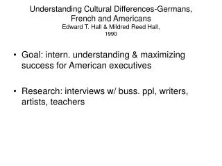 Understanding Cultural Differences-Germans, French and Americans Edward T. Hall &amp; Mildred Reed Hall, 1990