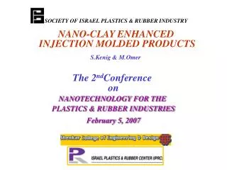 NANO-CLAY ENHANCED INJECTION MOLDED PRODUCTS S.Kenig &amp; M.Omer
