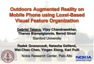 Outdoors Augmented Reality on Mobile Phone using Loxel-Based Visual Feature Organization