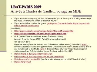 LBAT-PARIS 2009 Arriv é e à Charles de Gaulle…voyage au MIJE