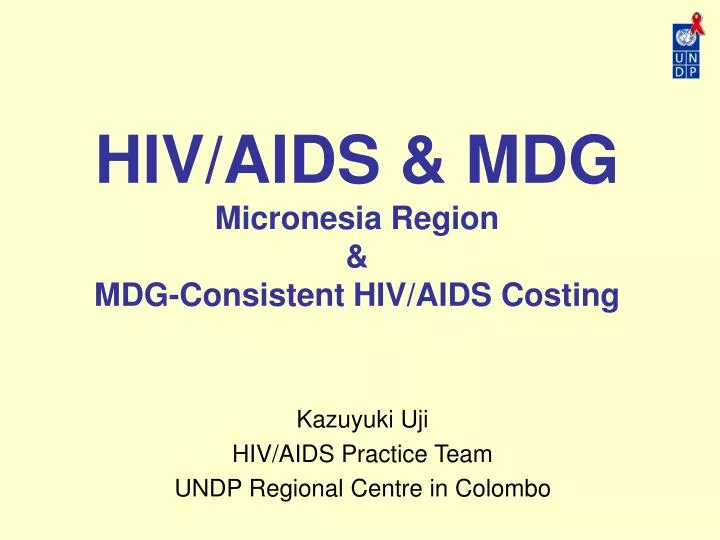 hiv aids mdg micronesia region mdg consistent hiv aids costing