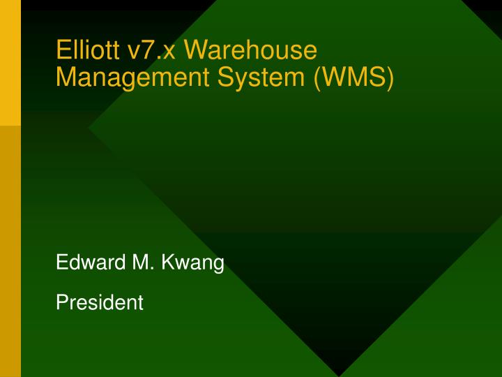 elliott v7 x warehouse management system wms