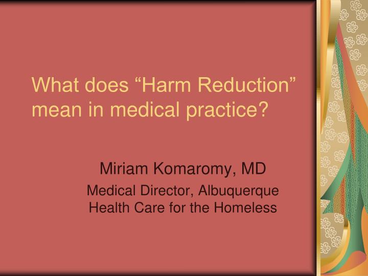 what does harm reduction mean in medical practice
