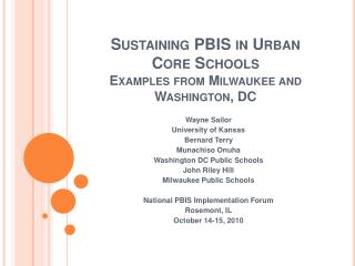 Sustaining PBIS in Urban Core Schools Examples from Milwaukee and Washington, DC