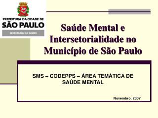 Saúde Mental e Intersetorialidade no Município de São Paulo