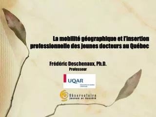 La mobilité géographique et l’insertion professionnelle des jeunes docteurs au Québec