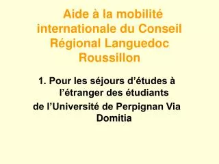 Aide à la mobilité internationale du Conseil Régional Languedoc Roussillon