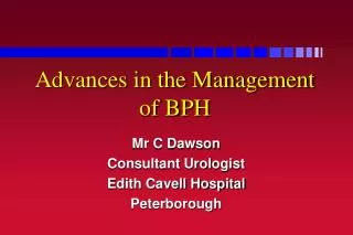 Advances in the Management of BPH