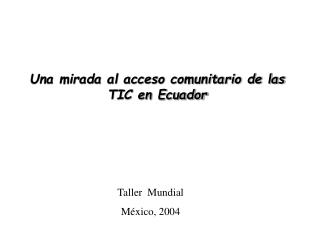 Una mirada al acceso comunitario de las TIC en Ecuador
