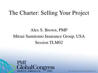 The Charter: Selling Your Project