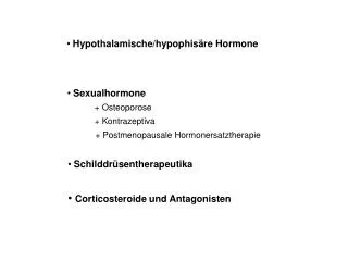 Hypothalamische/hypophisäre Hormone