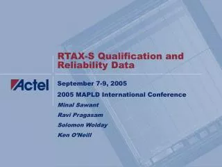 RTAX-S Qualification and Reliability Data