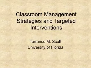 Classroom Management Strategies and Targeted Interventions
