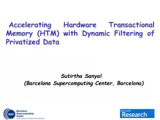 Sutirtha Sanyal (Barcelona Supercomputing Center, Barcelona)