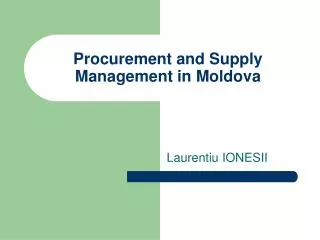 Procurement and Supply Management in Moldova