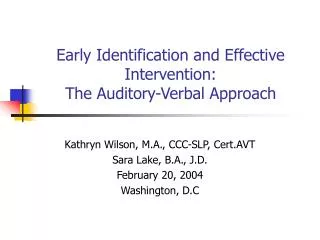 Early Identification and Effective Intervention: The Auditory-Verbal Approach