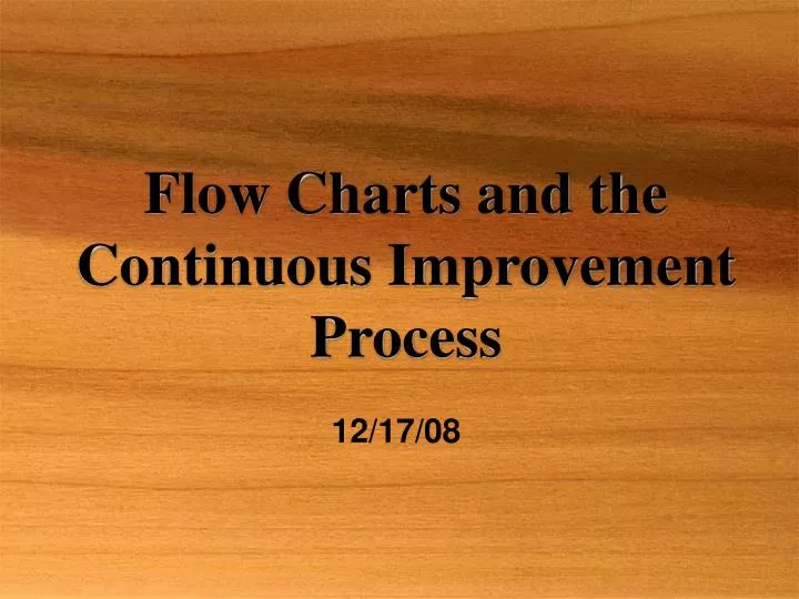 flow charts and the continuous improvement process