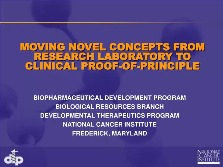 moving novel concepts from research laboratory to clinical proof of principle