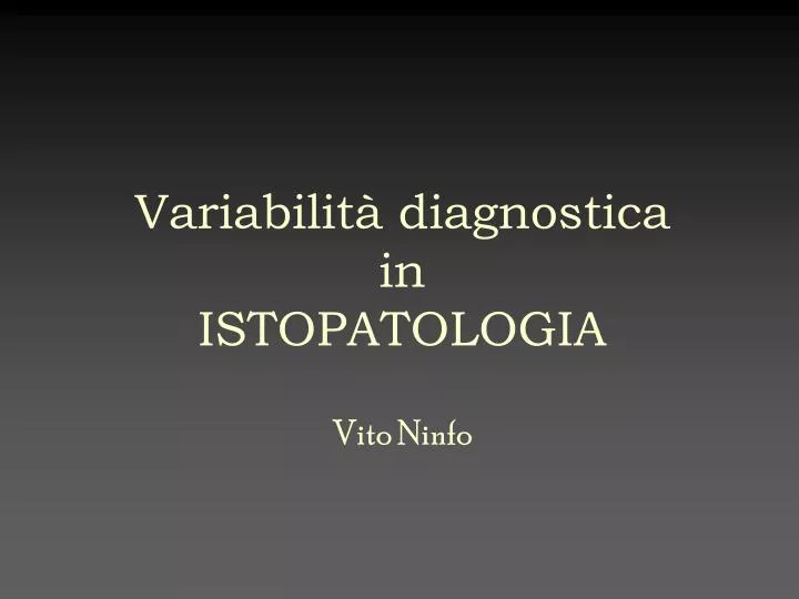 variabilit diagnostica in istopatologia