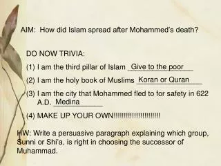 AIM: How did Islam spread after Mohammed’s death?
