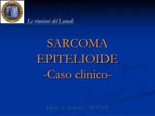 SARCOMA EPITELIOIDE -Caso clinico-