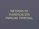 METODOS DE PLANIFICACIÓN FAMILIAR TEMPORAL