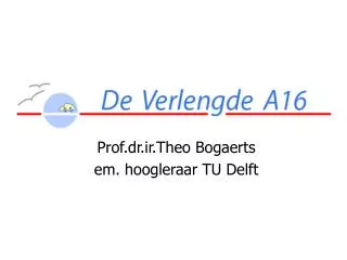 Prof.dr.ir.Theo Bogaerts em. hoogleraar TU Delft