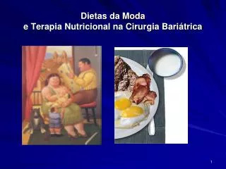 Dietas da Moda e Terapia Nutricional na Cirurgia Bariátrica