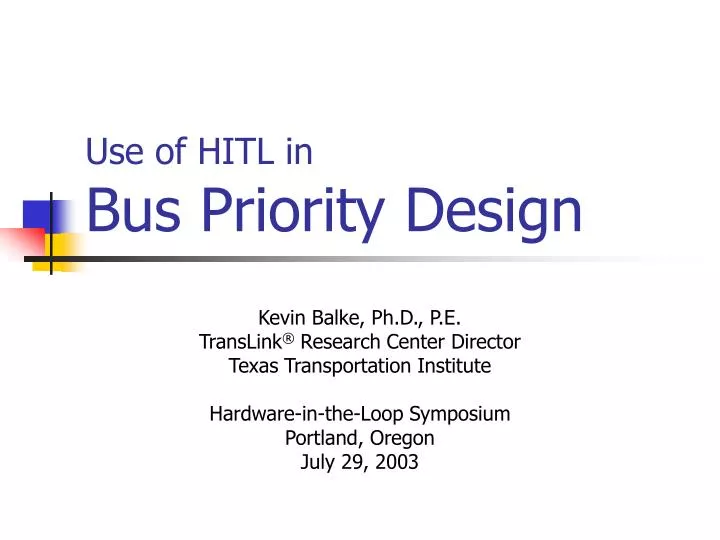 use of hitl in bus priority design