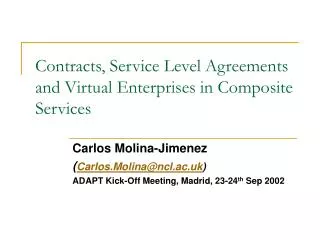 Contracts, Service Level Agreements and Virtual Enterprises in Composite Services