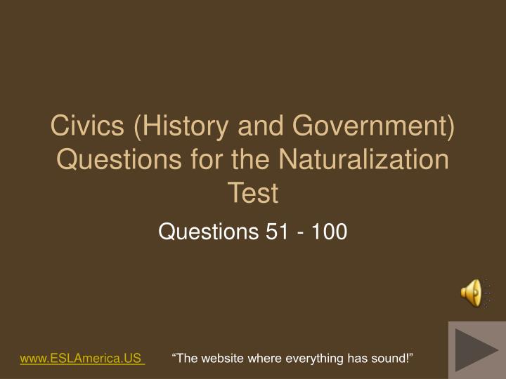 civics history and government questions for the naturalization test