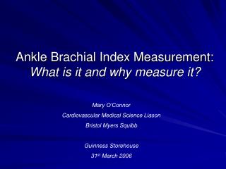 Ankle Brachial Index Measurement: What is it and why measure it?