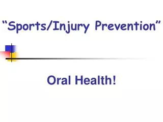 “Sports/Injury Prevention”