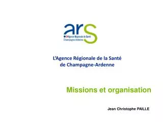 L’Agence Régionale de la Santé de Champagne-Ardenne