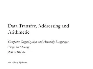 Data Transfer, Addressing and Arithmetic