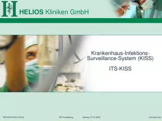 Krankenhaus-Infektions- Surveillance-System (KISS) ITS-KISS
