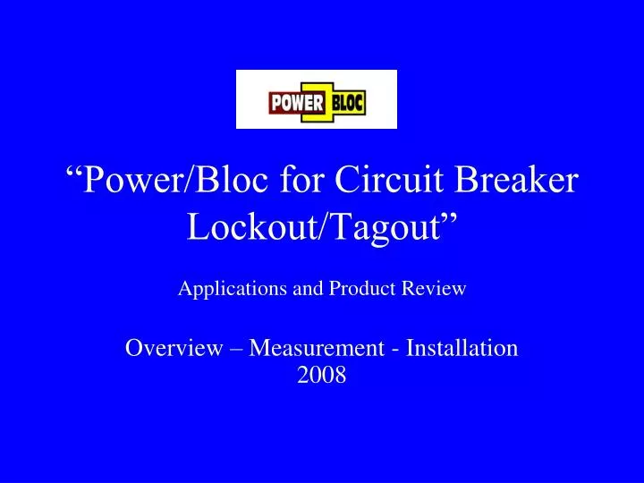 power bloc for circuit breaker lockout tagout