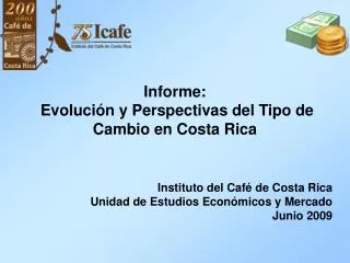 Informe: Evolución y Perspectivas del Tipo de Cambio en Costa Rica