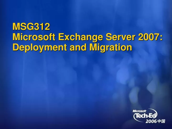 msg312 microsoft exchange server 2007 deployment and migration