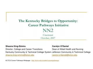 The Kentucky Bridges to Opportunity: Career Pathways Initiative NN2 Cincinnati October, 2007