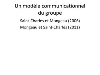 Un modèle communicationnel du groupe