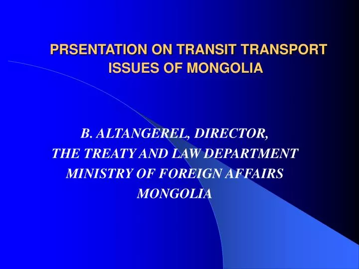 prsentation on transit transport issues of mongolia