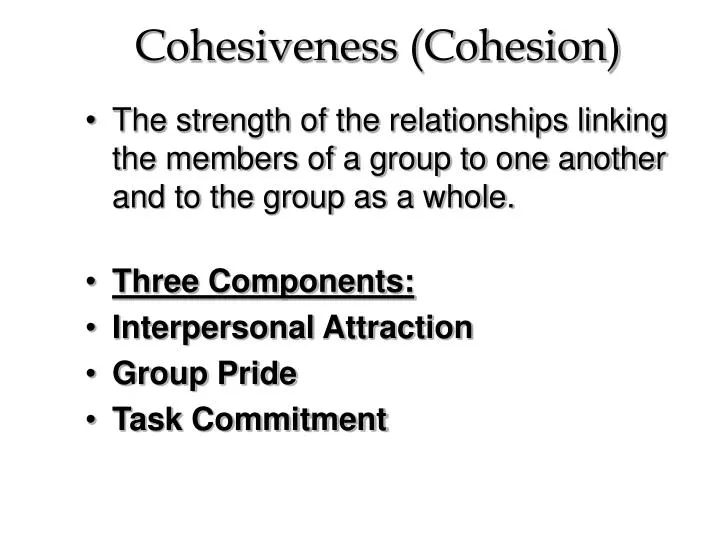 cohesiveness cohesion