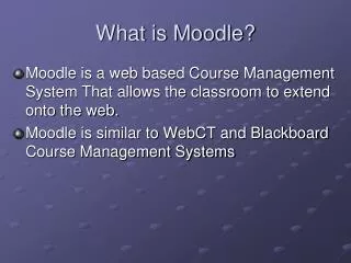 What is Moodle?