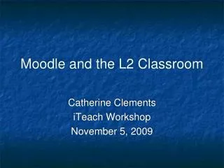 Moodle and the L2 Classroom
