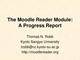 The Moodle Reader Module: A Progress Report