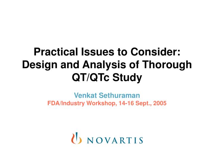 practical issues to consider design and analysis of thorough qt qtc study
